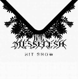 Messflesh : Hit Show